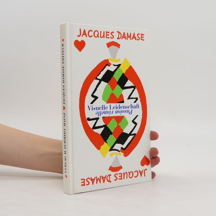 Bertram Schmidt Friderichs Jacques Damase editeur, passion visuelle