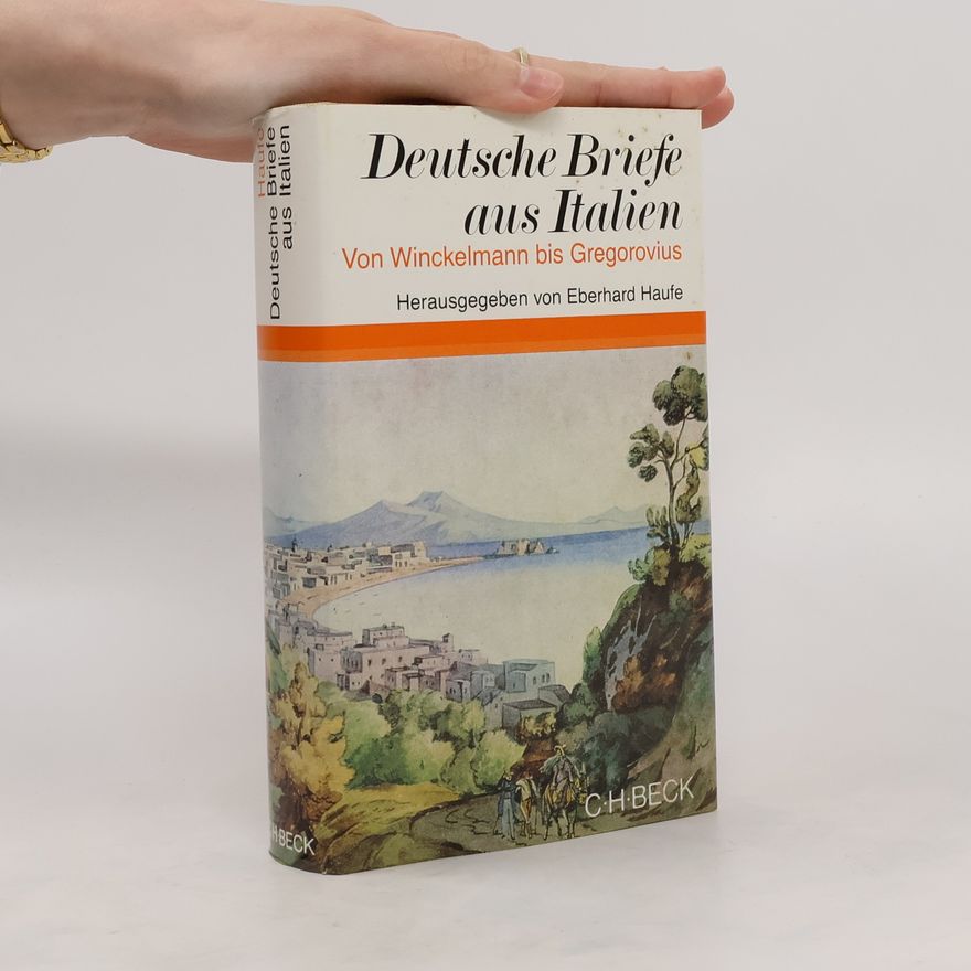Eberhard Haufe Deutsche Briefe aus Italien