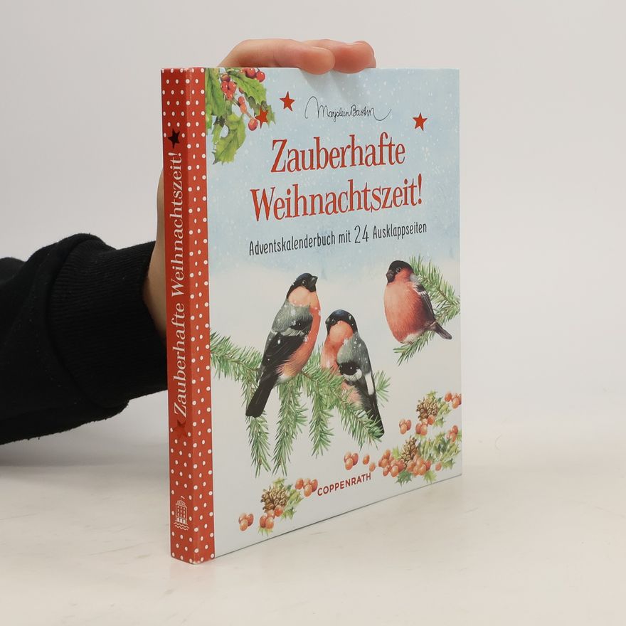 Marjolein Bastin Zauberhafte Weihnachtszeit!. Adventskalenderbuch mit 24 Ausklappseiten