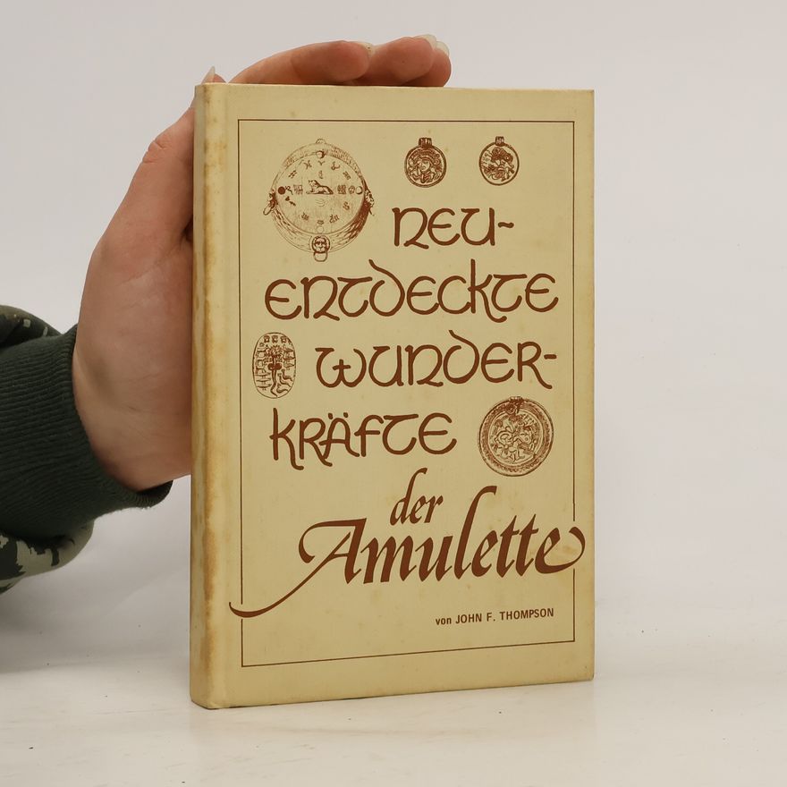John Thomson Neuentdeckte Wunderkräfte der Amulette