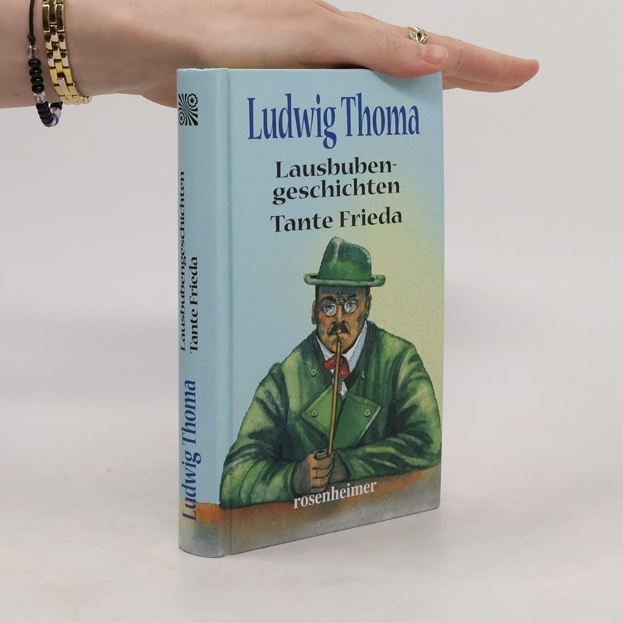 Ludwig Thoma Lausbubengeschichten Tante Frieda