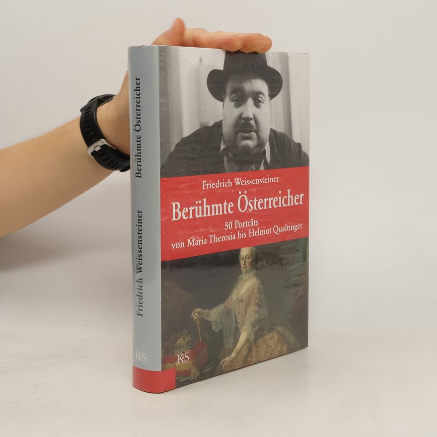 Friedrich Weissensteiner Berühmte Österreicher