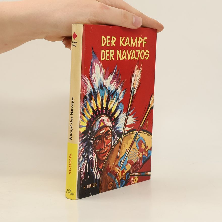 Rudolf Heinecke Der Kampf der Navajos