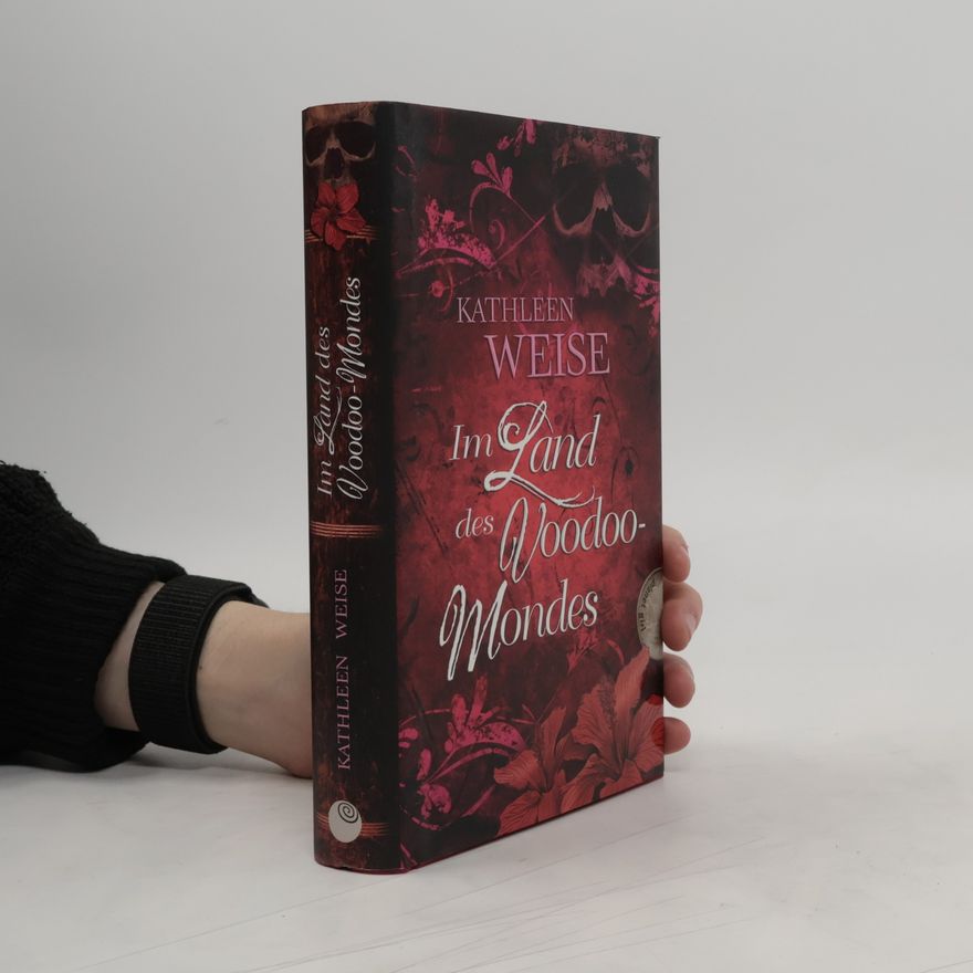 Kathleen Weise Im Land des Voodoo-Mondes