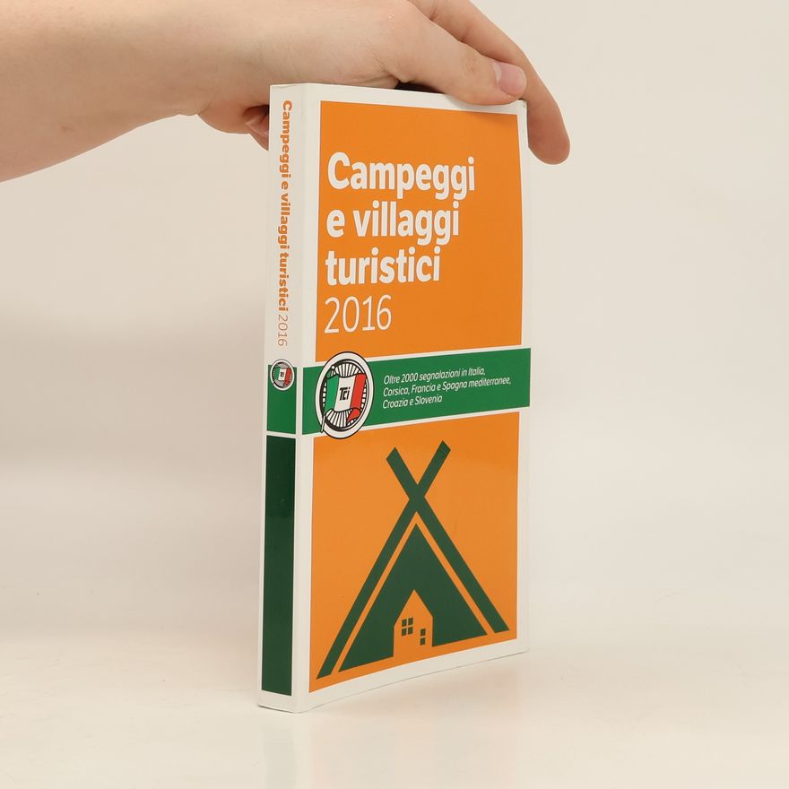 Collectif d'auteurs Campeggi e villaggi turistici 2016