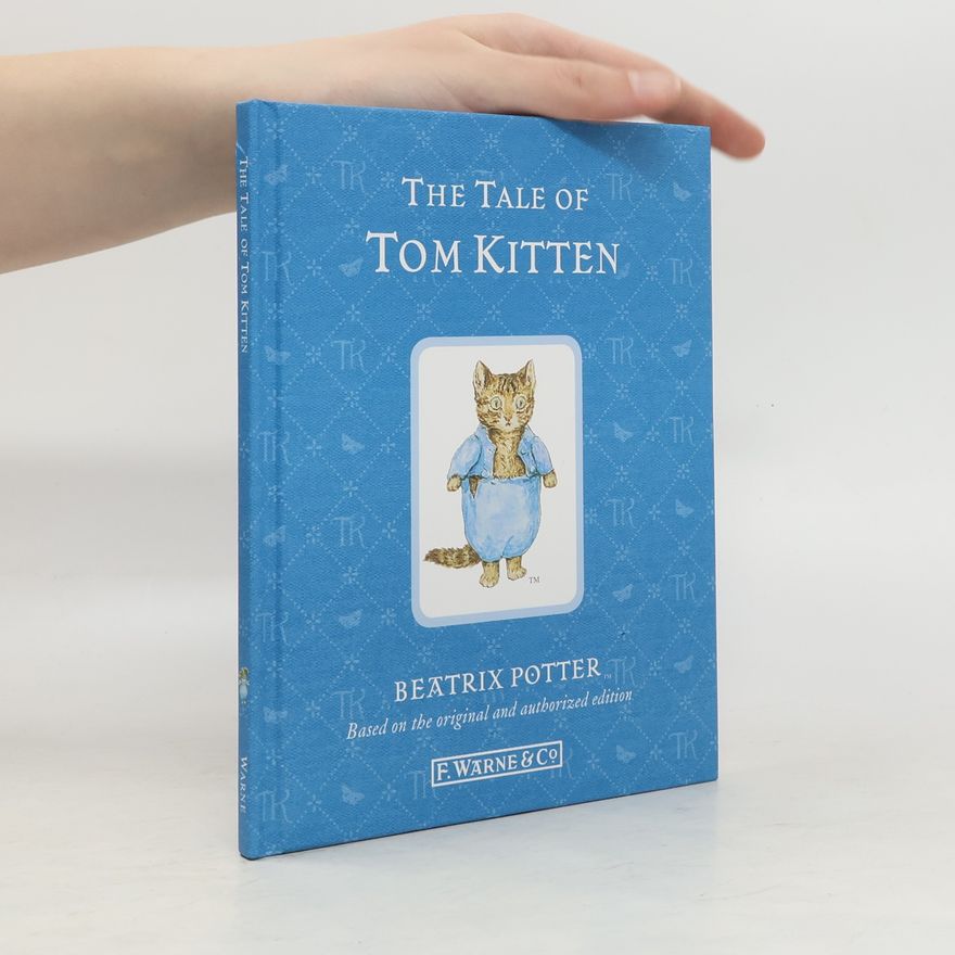 Beatrix Potter The Tale of Tom Kitten