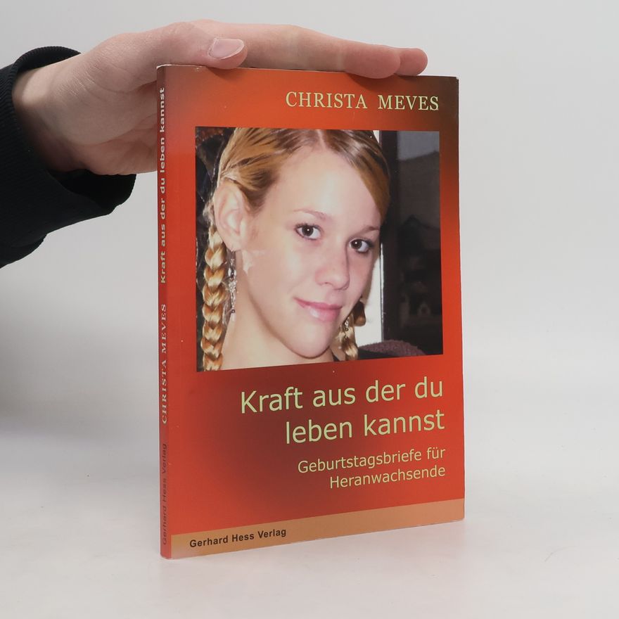 Christa Meves Kraft aus der du leben kannst