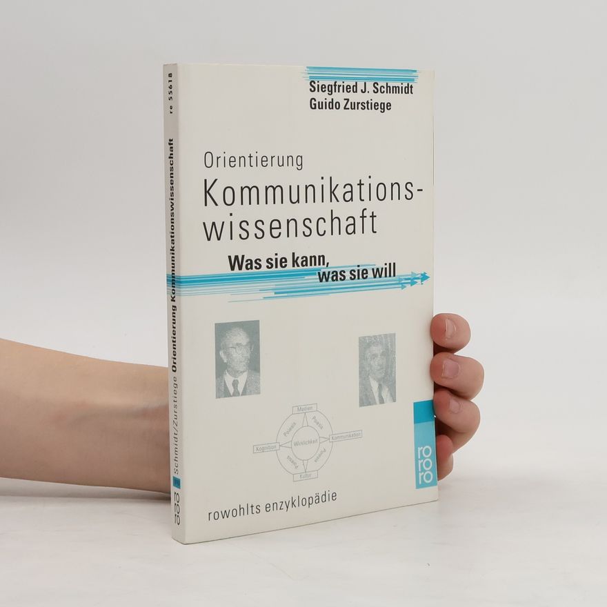 Siegfried J. Schmidt Orientierung Kommunikationswissenschaft