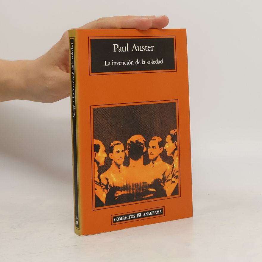 Paul Auster La invención de la soledad