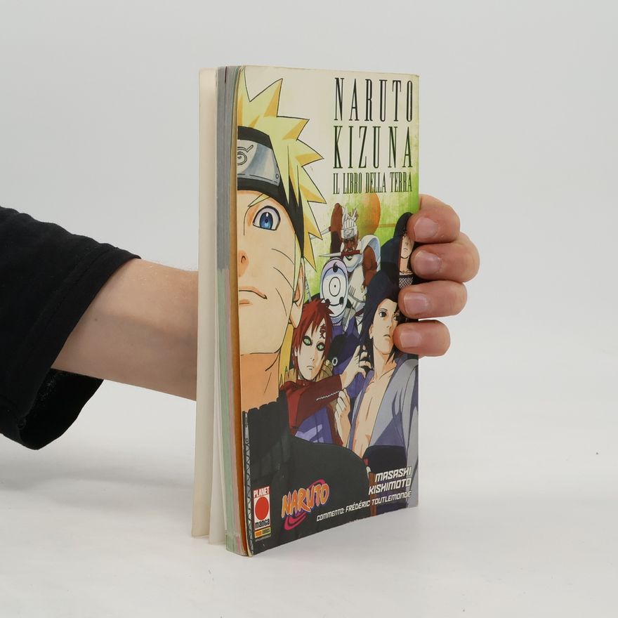 Masaši Kišimoto Naruto Kizuna. Il libro della terra