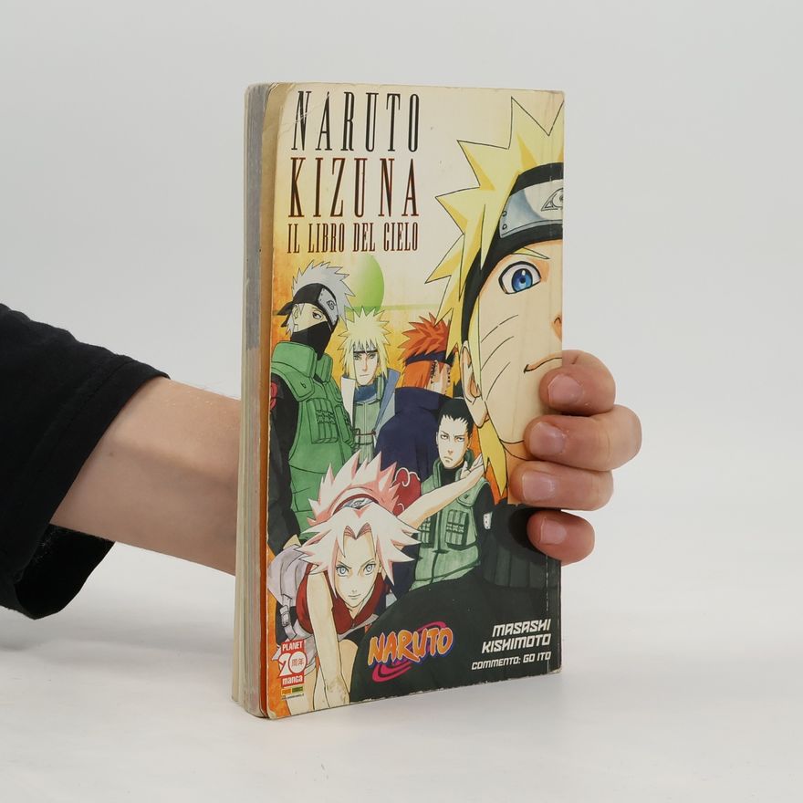 Masashi Kishimoto Naruto Kizuna. Il Libro del Cielo