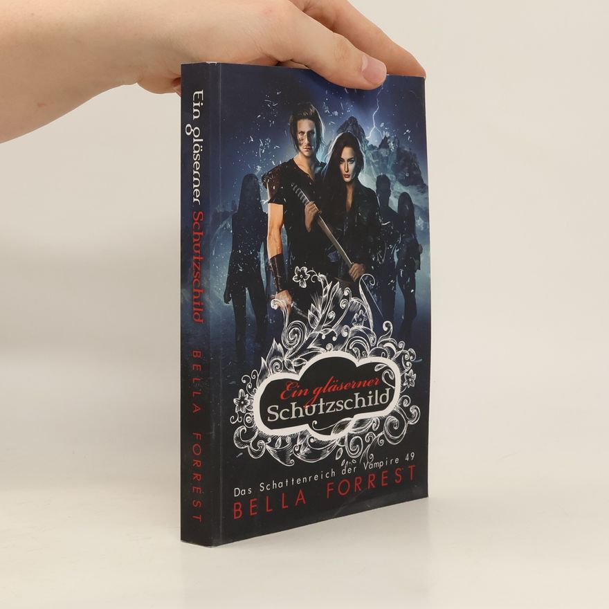 Bella Forrest Das Schattenreich Der Vampire 49: Ein Gläserner Schutzschild