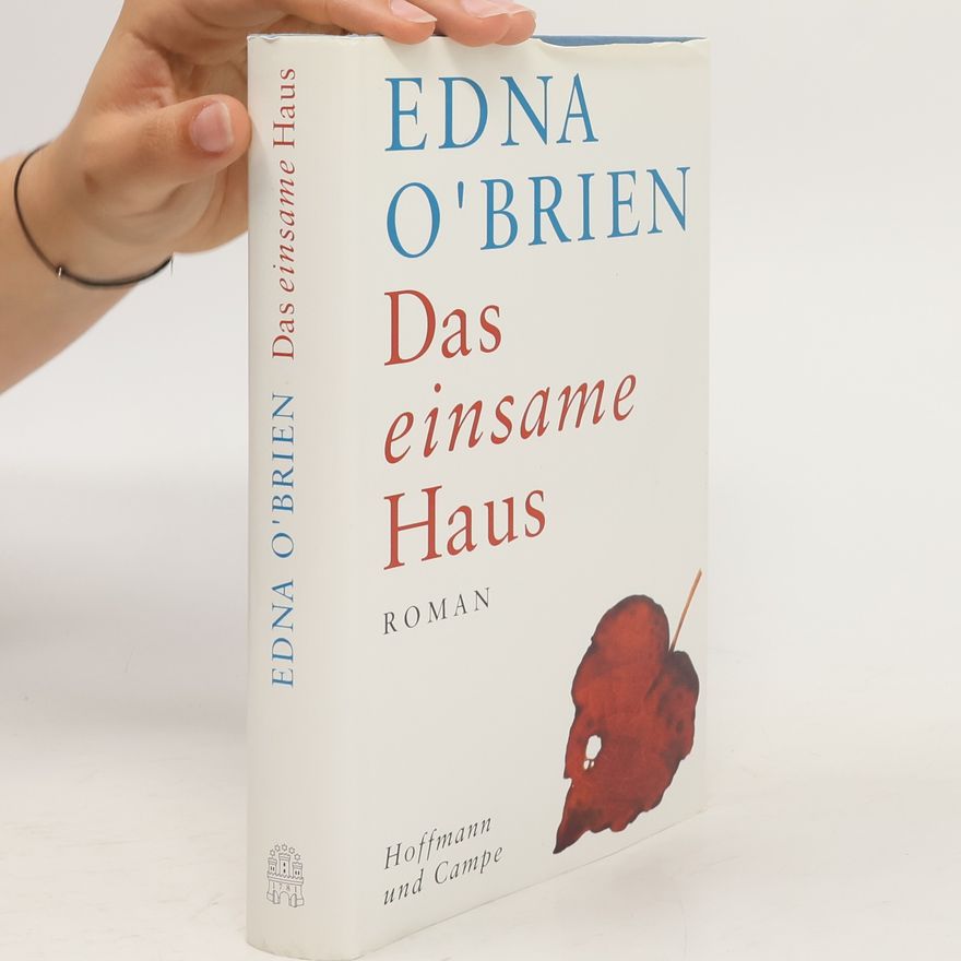 Edna O. Brien Das einsame Haus