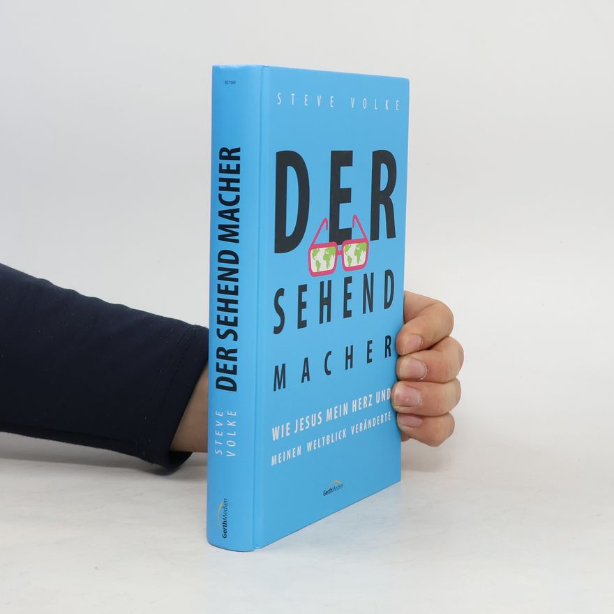 Steve Volke Der Sehendmacher