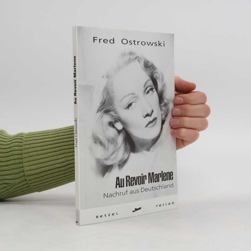 Fred Ostrowski Au revoir Marlene
