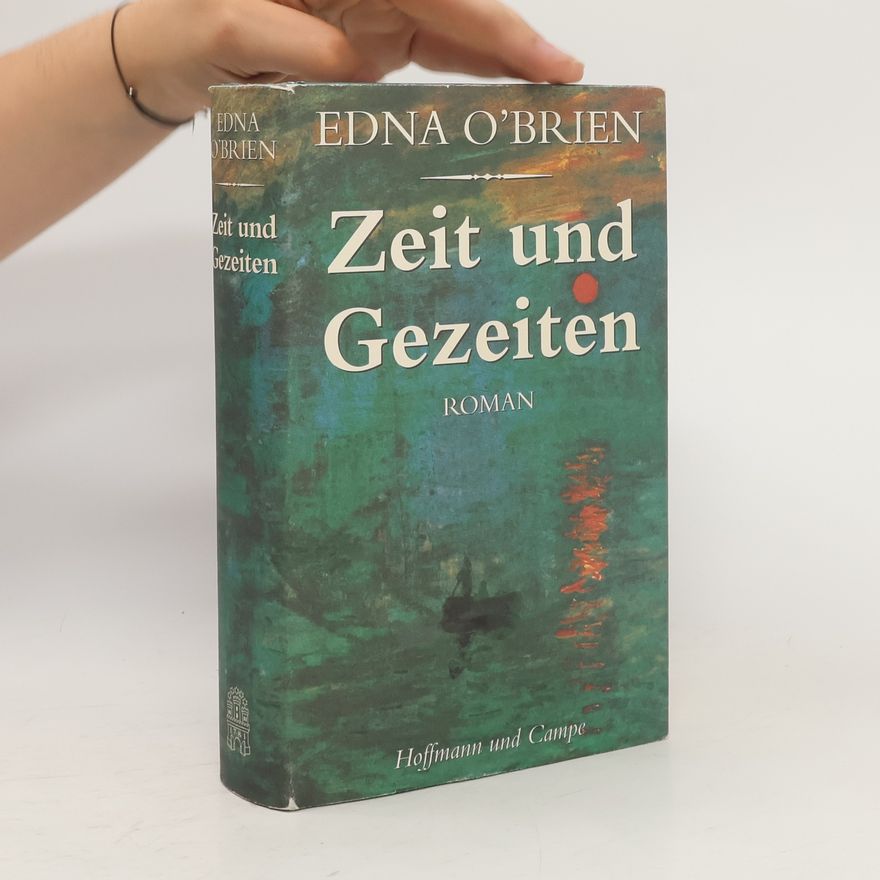 Edna O. Brien Zeit und Gezeiten