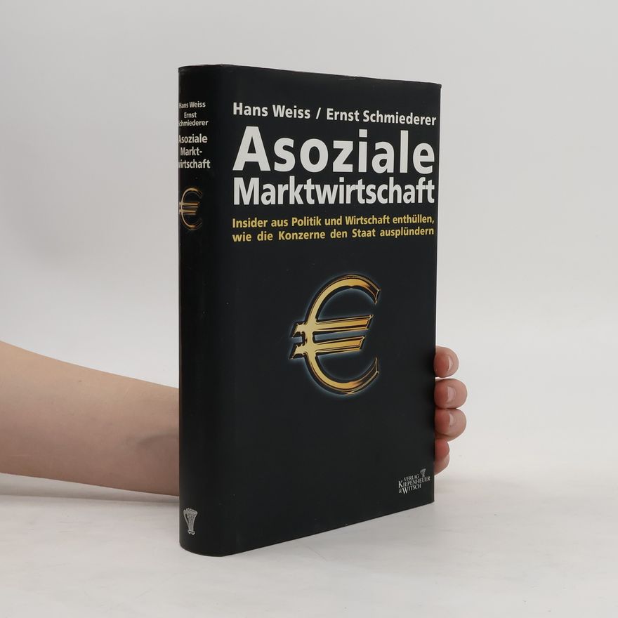 Hans Weiss Asoziale Marktwirtschaft