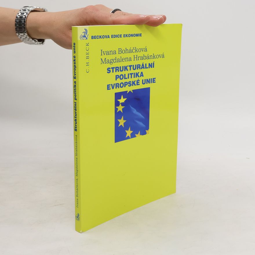 Ivana Boháčková Strukturální politika Evropské unie