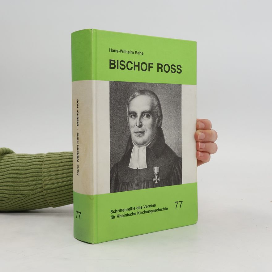 Hans Wilhelm Rahe Bischof Ross