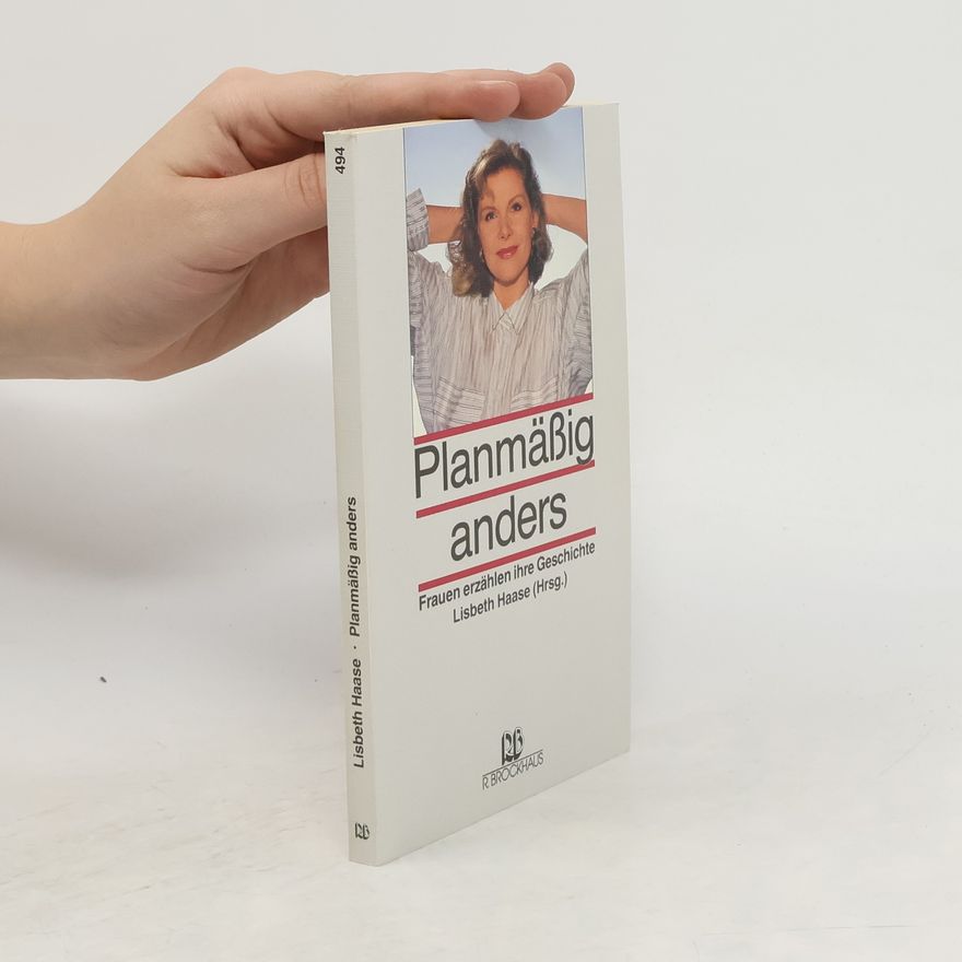 Lisbeth Haase Planmässig anders