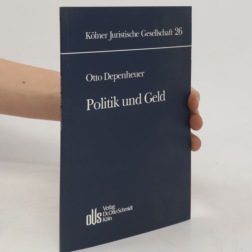 Otto Depenheuer Politik und Geld