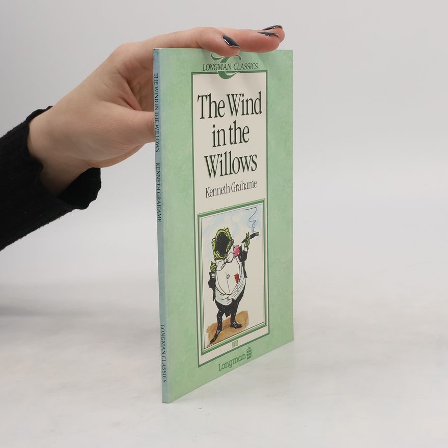 Kenneth Grahame The Wind in the Willows
