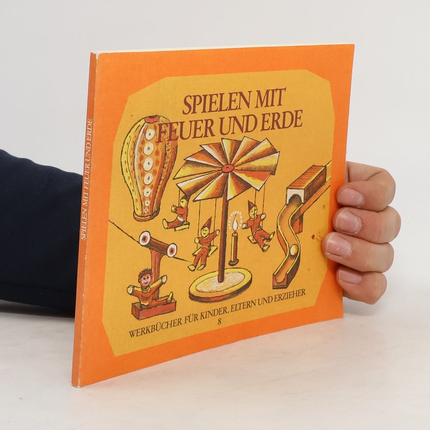 Walter Kraul Spielen mit Feuer und Erde