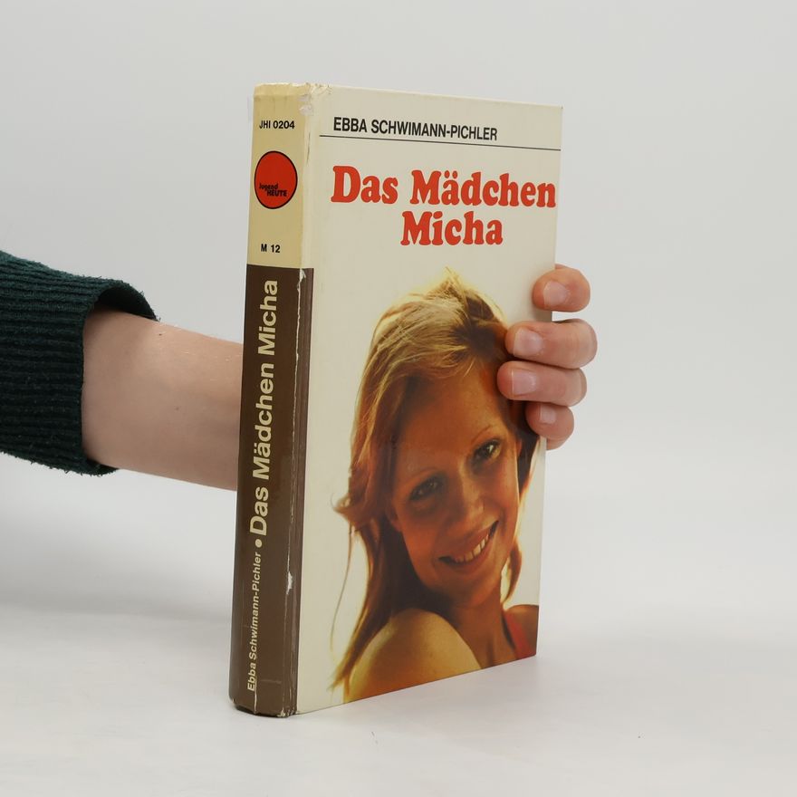 Ebba Schwimann-Pichler Das Mädchen Micha