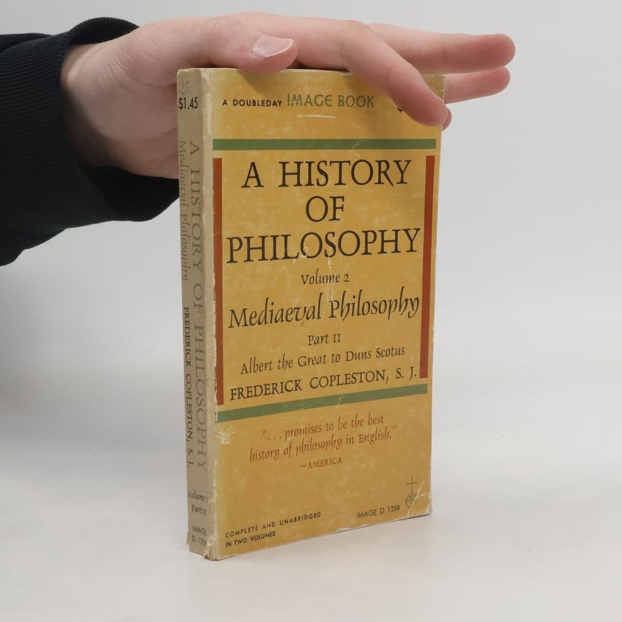 Frederick Copleston A History of Philosophy. Volume 2. Part II
