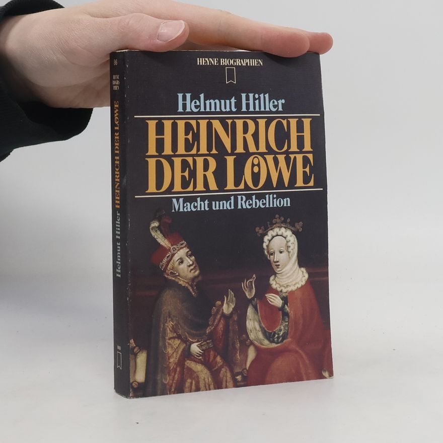 Helmut Hiller Heinrich der Löwe
