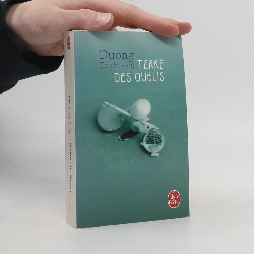 Dương Thu Hương Terre des oublis