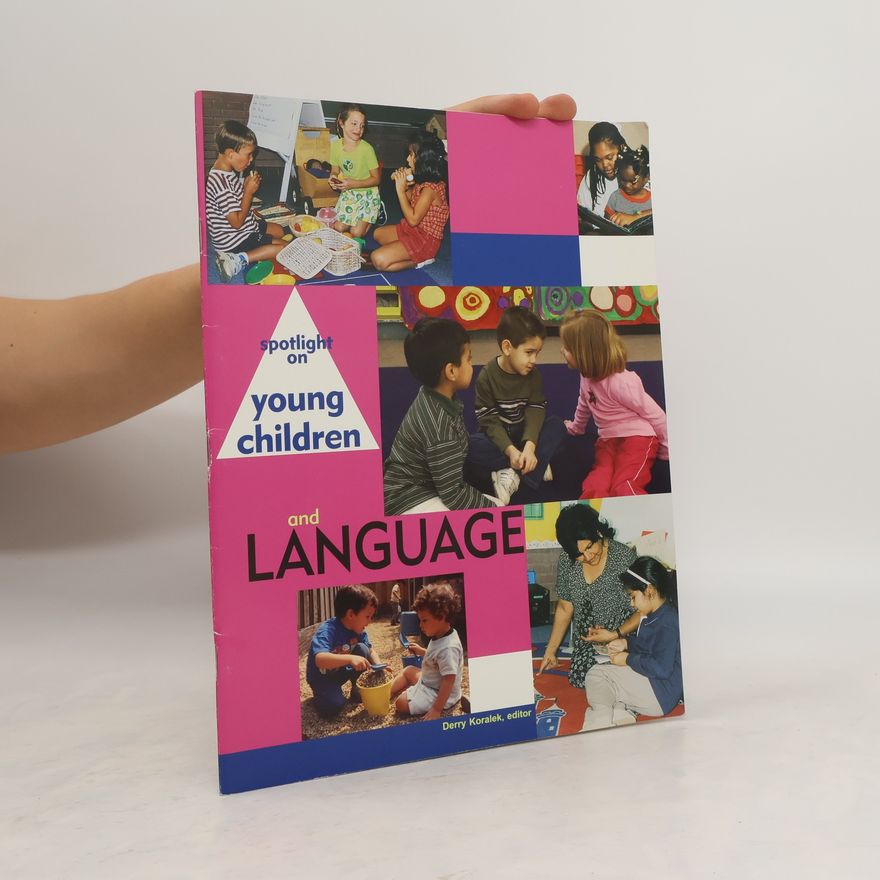 Derry Gosselin Koralek Spotlight on Young Children and Language