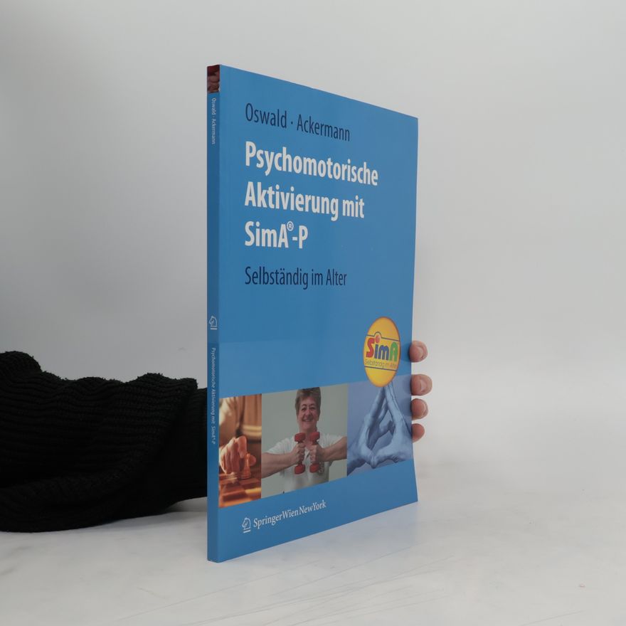 Wolf Dieter Oswald Psychomotorische Aktivierung mit SimA-P