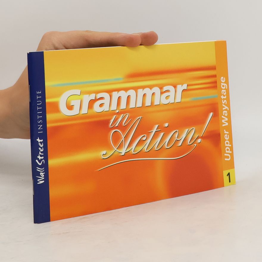 Various authors Grammar in Action! 1