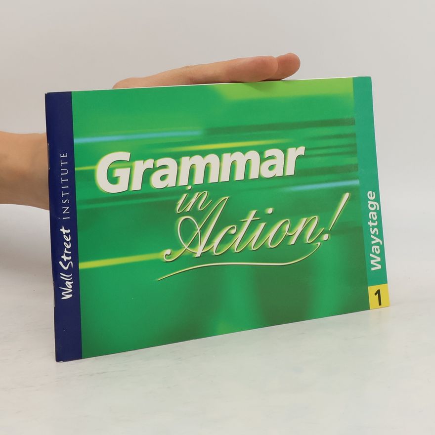 Autorenkollektiv Grammar in Action! Waystage 1