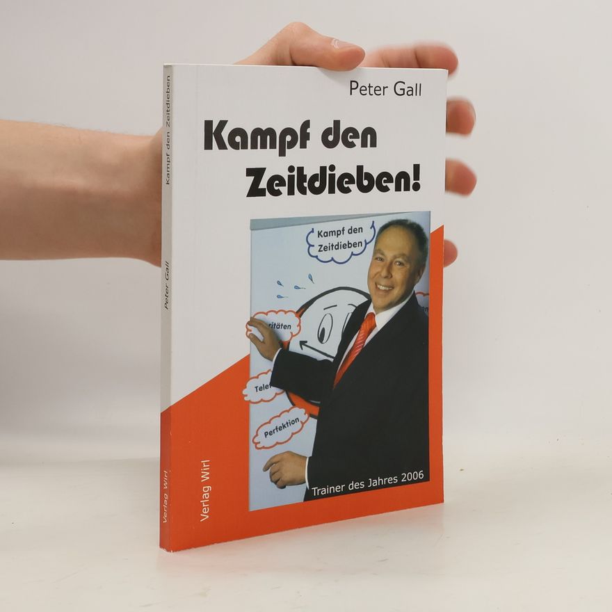 Peter Gall Kampf den Zeitdieben