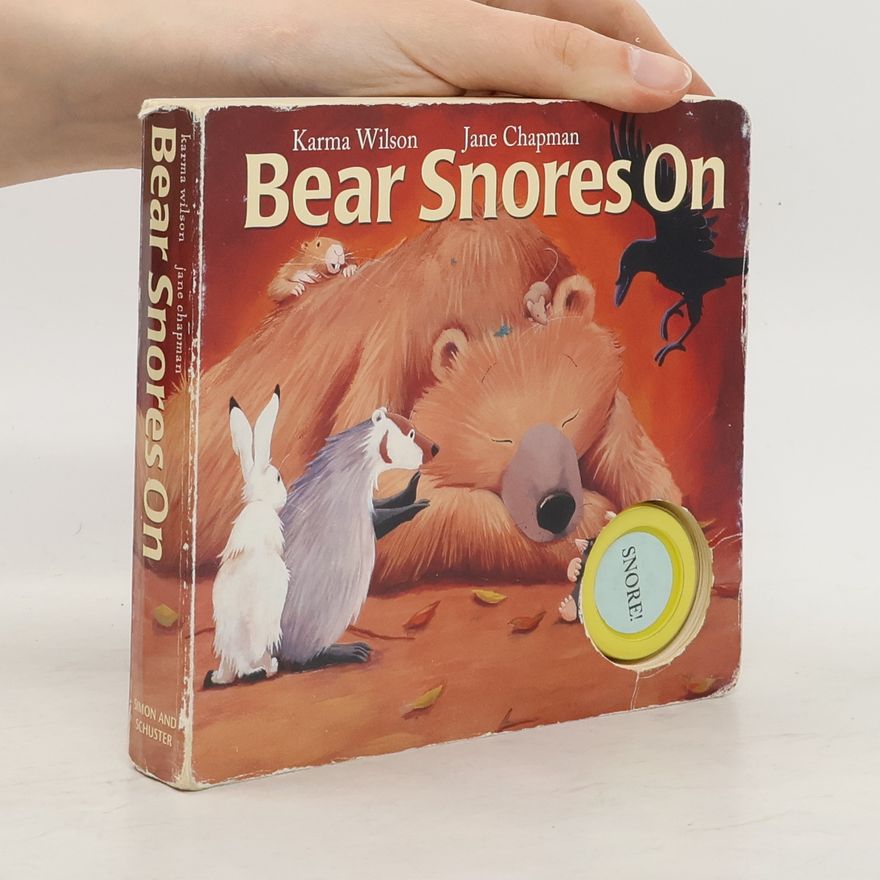 Karma Wilson Bear Snores On