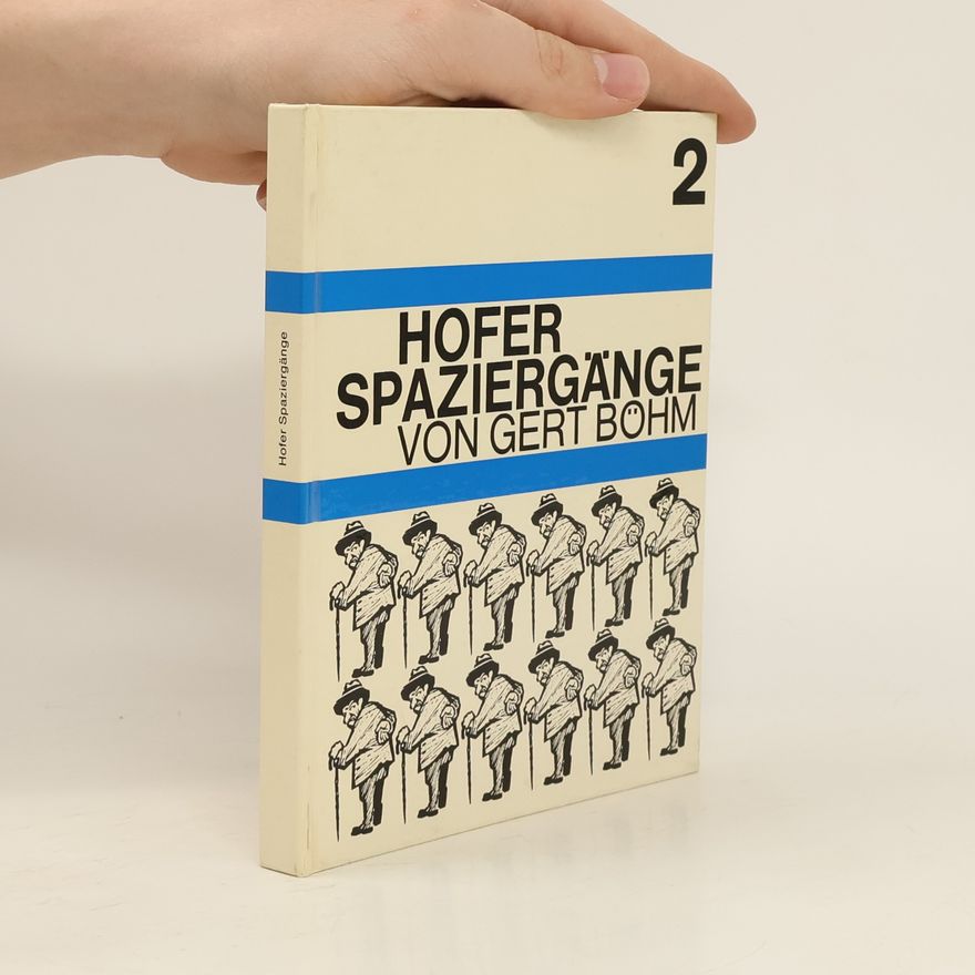 Gert Böhm Hofer Spaziergänge Band 2