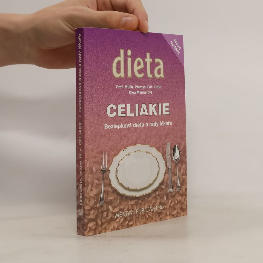 Přemysl Frič Celiakie. Bezlepková dieta a rady lékaře