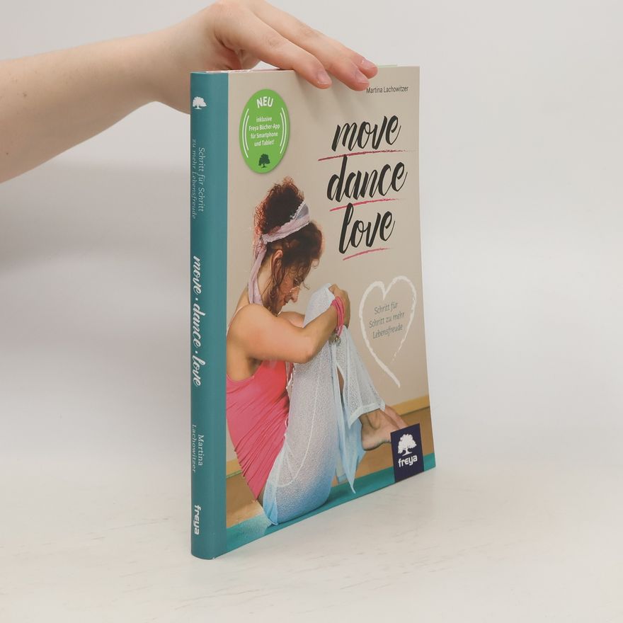 Martina Lachowitzer Move, dance, love