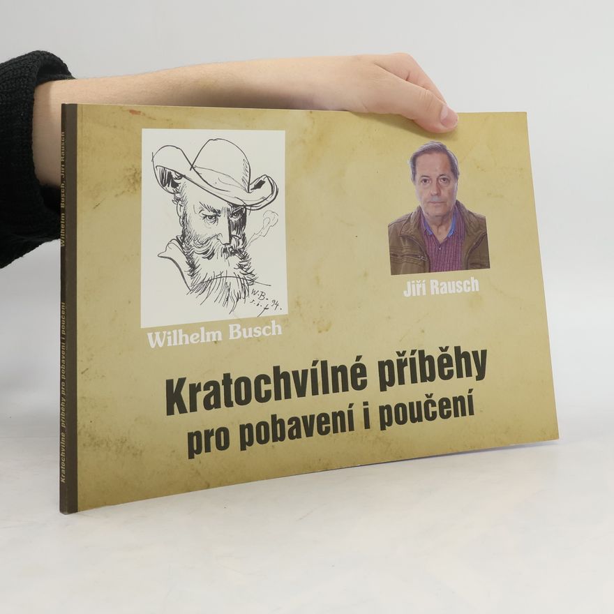 Jiří Rausch Kratochvílné příběhy pro pobavení a poučení