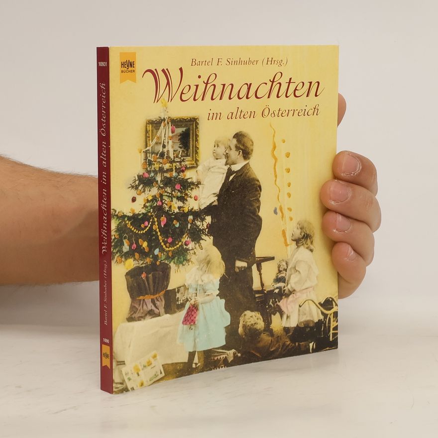 Bartel F. Sinhuber Weihnachten im alten Österreich