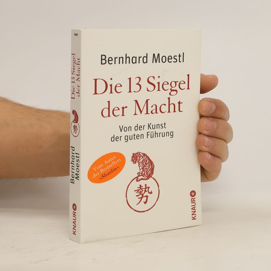 Bernhard Moestl Die 13 Siegel der Macht