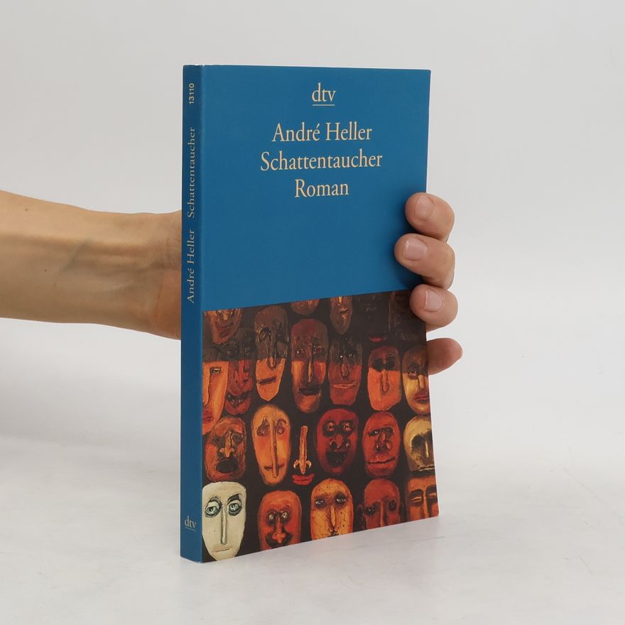André Heller Schattentaucher
