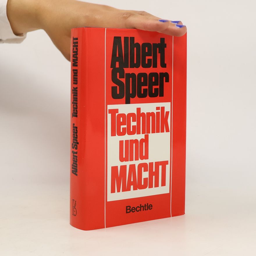 Albert Speer Technik und Macht