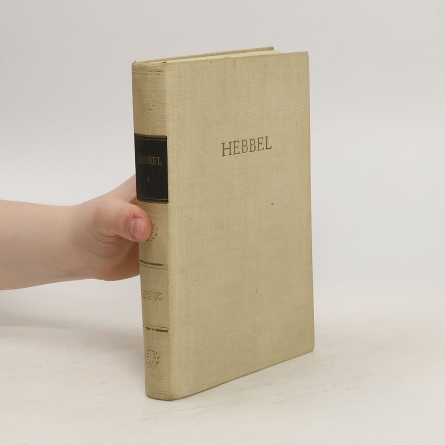 Christian Friedrich Hebbel Hebbels Werke in Drei Bänden
