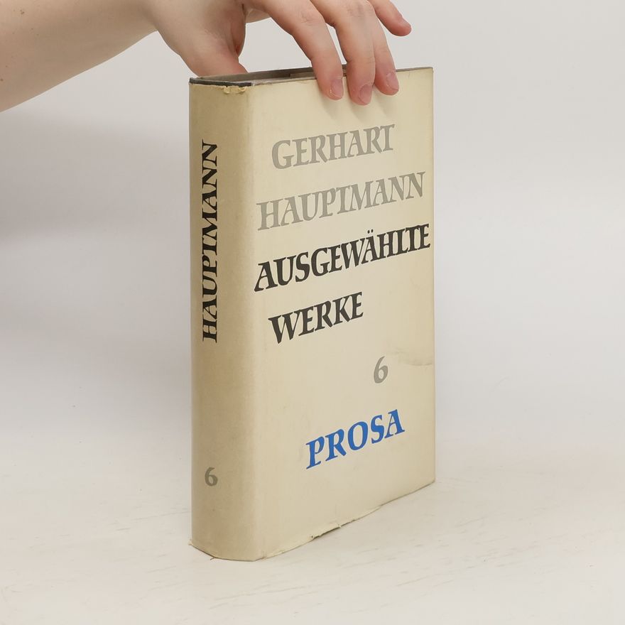 Gerhart Hauptmann Ausgewählte Werke