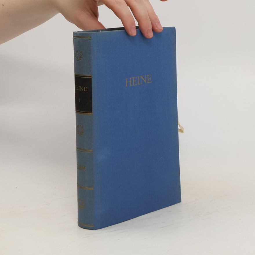 Heinrich Heine Heines Werke in Fünf Bänden. Erster Band