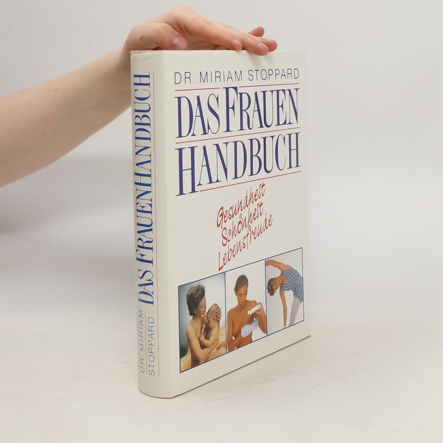 Miriam Stoppard Das Frauen Handbuch