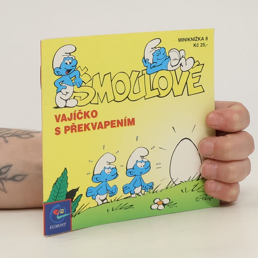Pavel Weigel Šmoulové. Vajíčko s překvapením